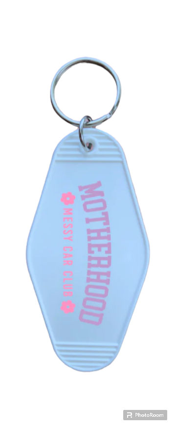 Motherhood Messy Car Club! Motel Keychain