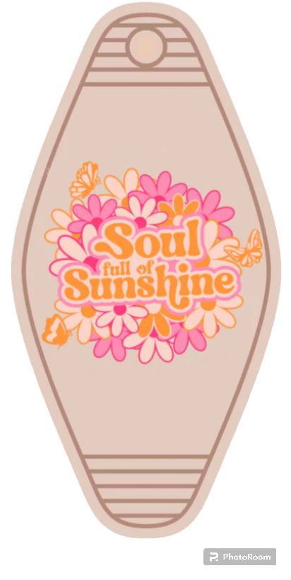 Soul Full Of Sunshine! Motel Keychain