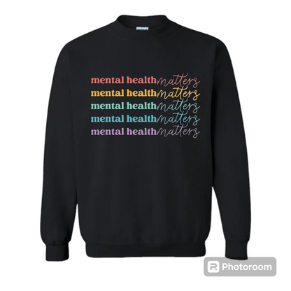 Mental Health Matters Sweatshirt (Black)