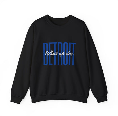 Detroit "What Up Doe" unisex Sweatshirts