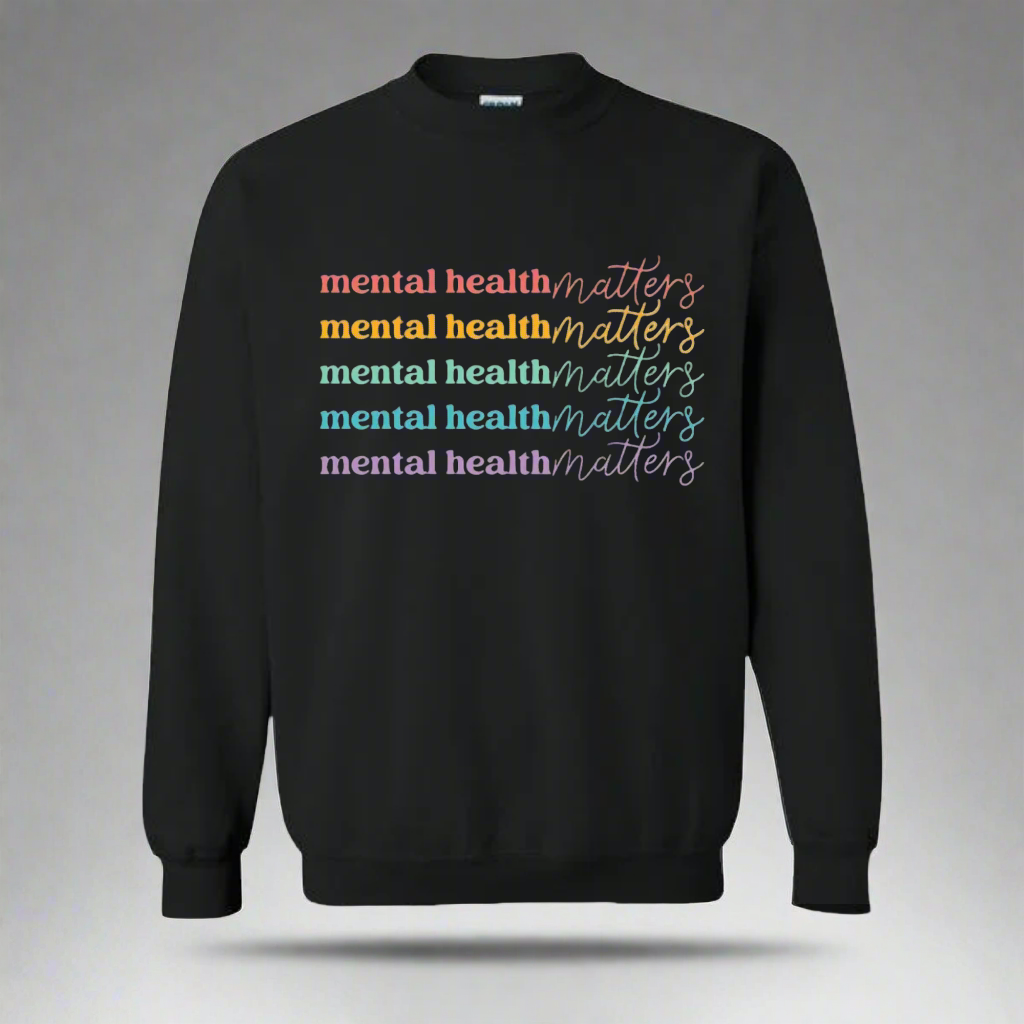 Mental Health Matters Sweatshirt (Black)