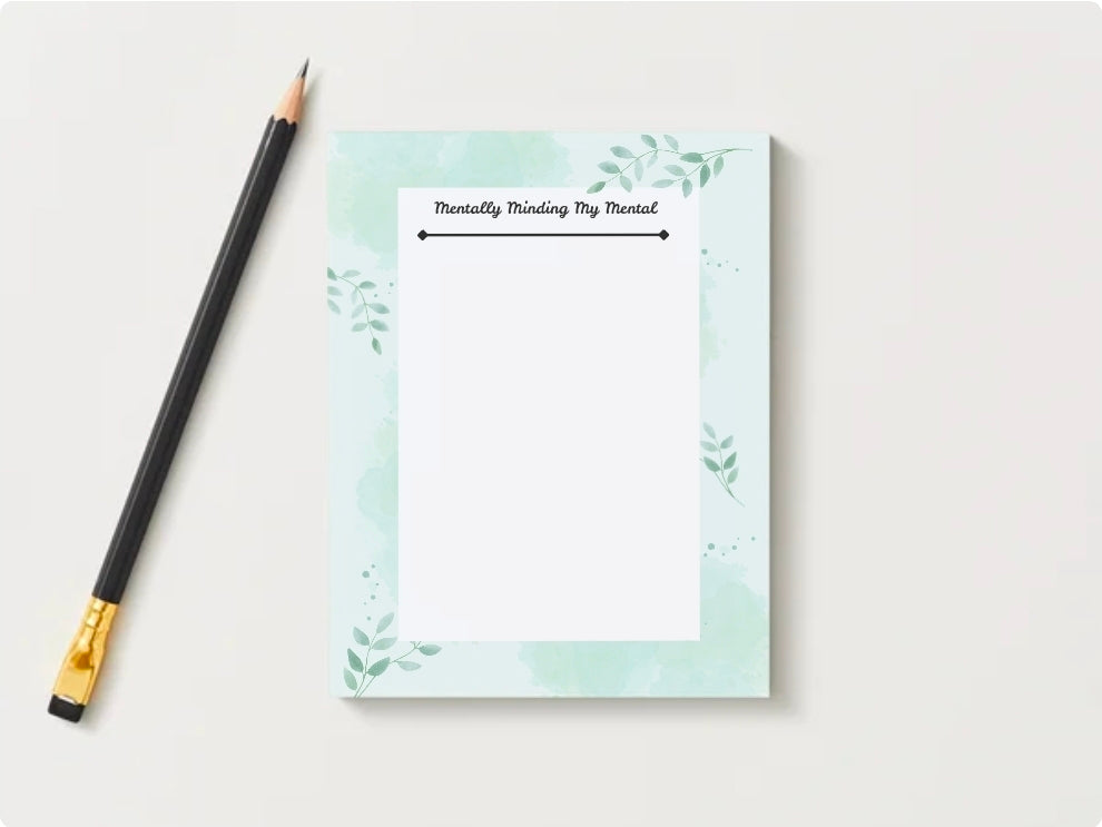 Mental Health Notepad 5.75 x 8.75 | Mentally Minding My Mental | Self Care Stationery | Mindfulness Journal Pad | Aesthetic Desk Notepad
