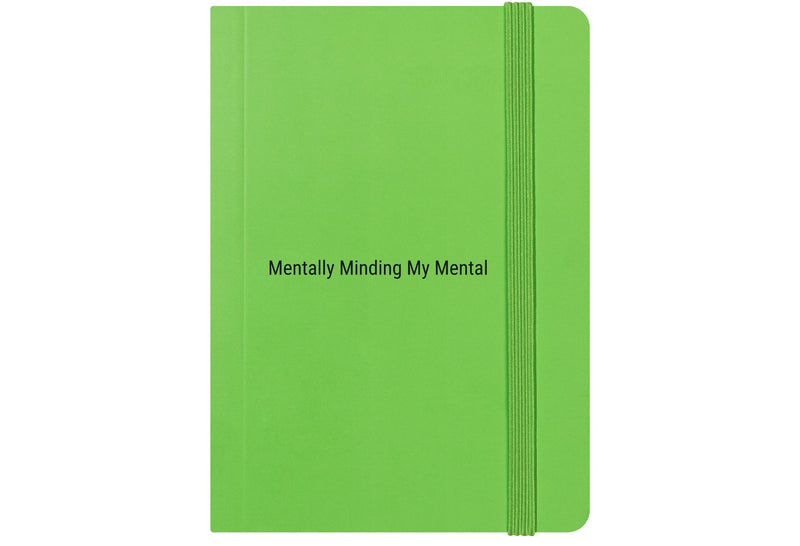 Green notebook with 'Mentally Minding My Mental' text on a white background