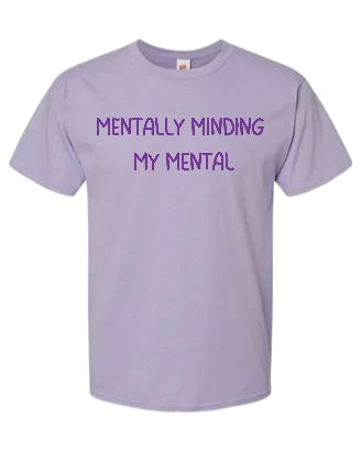 Mentally Minding My Mental Unisex T-shirts